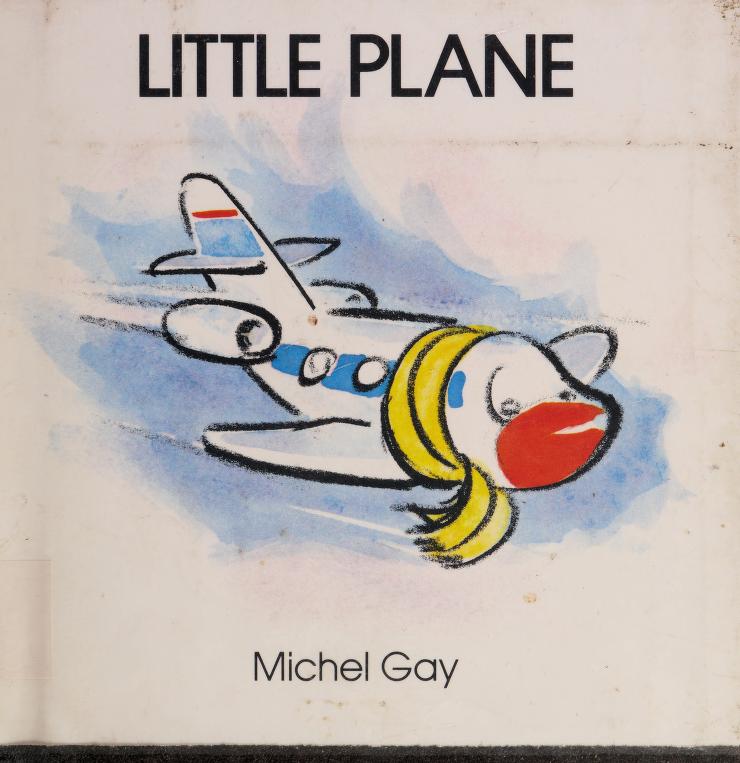 Little plane : Gay, Michel : Free Download, Borrow, and Streaming :  Internet Archive